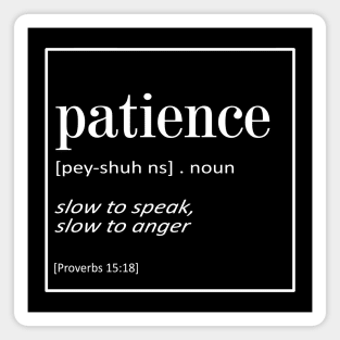 Patience - Proverbs 15:18 | Bible Quotes Magnet